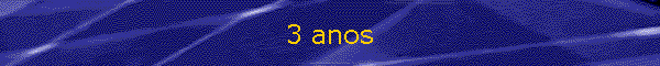 3 anos