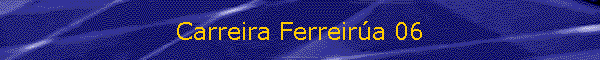 Carreira Ferreira 06