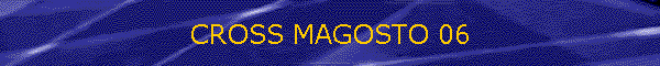 CROSS MAGOSTO 06