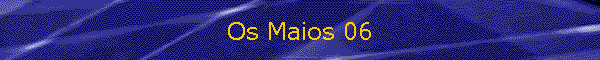 Os Maios 06