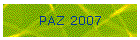 PAZ 2007