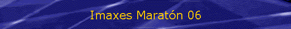 Imaxes Maratn 06