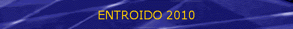 ENTROIDO 2010