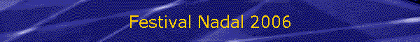 Festival Nadal 2006