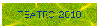 TEATRO 2010