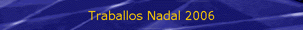 Traballos Nadal 2006
