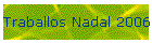 Traballos Nadal 2006