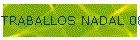TRABALLOS NADAL 08