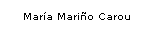 Cuadro de texto: Mara Mario Carou
