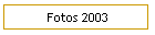 Fotos 2003