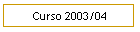 Curso 2003/04