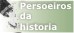 Persoeiros da historia