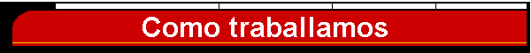 Como traballamos