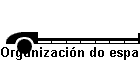Organizaci�n do espacio