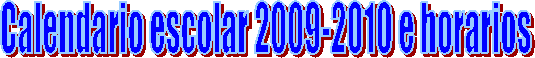 Calendario escolar 2004-2005 e horarios