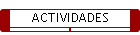 ACTIVIDADES