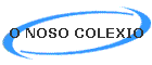 O NOSO COLEXIO