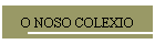 O NOSO COLEXIO