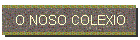 O NOSO COLEXIO