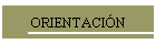 ORIENTACI�N