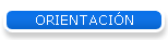 ORIENTACI�N