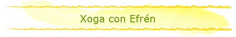 Xoga con Efr�n