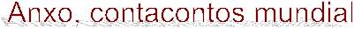 Anxo, contacontos mundial