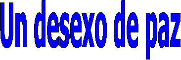Un desexo de paz