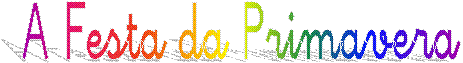 A Festa da Primavera