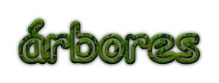&aacute;rbores