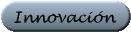 Innovaci&oacute;n