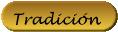 Tradici&oacute;n