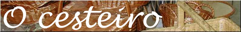 O cesteiro