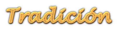 Tradici&oacute;n