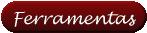 Ferramentas