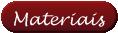 Materiais