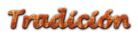 Tradici&oacute;n