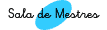 Sala de Mestres