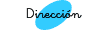 Direcci�n