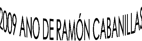 2009 ANO DE RAMÓN CABANILLAS