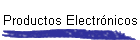 Productos Electr�nicos