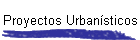 Proyectos Urban�sticos
