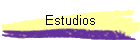 Estudios