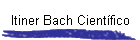 Itiner Bach Cient�fico