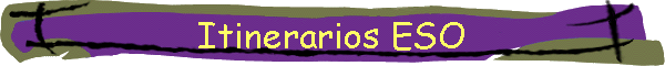 Itinerarios ESO