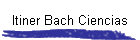 Itiner Bach Ciencias