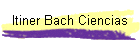 Itiner Bach Ciencias