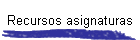 Recursos asignaturas