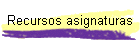 Recursos asignaturas