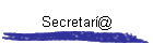 Secretar�@